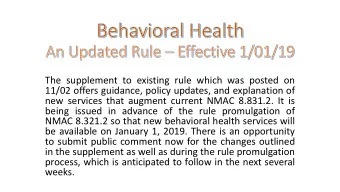 The supplement to existing rule which was posted on  11/02 offers guidance, policy updates, and