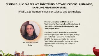 PANEL 3.1: Women in nuclear science and technology  Head of Laboratory for Methods and  Techniques