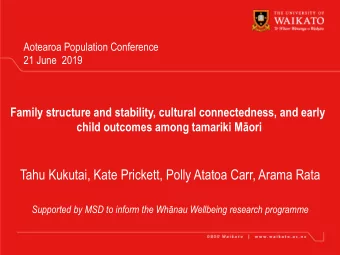 child outcomes among tamariki M  ori  Tahu Kukutai, Kate Prickett, Polly Atatoa Carr, Arama Rata