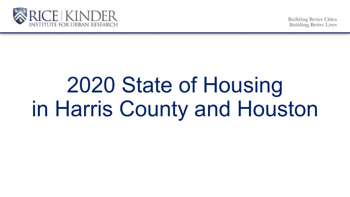 2020 state of housing in harris county and houston agenda