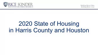 2020 State of Housing  in Harris County and Houston  Agenda  Report Lead Underwriter:  Wells Fargo