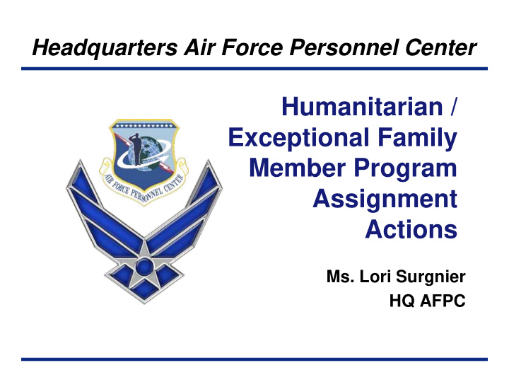 humanitarian exceptional family member program assignment