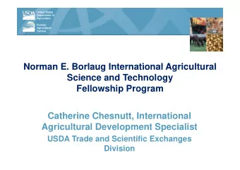 Norman E Borlaug International Agricultural  Norman E. Borlaug International Agricultural  Science