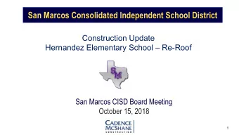 San Marcos Consolidated Independent School District  Construction Update  Hernandez Elementary