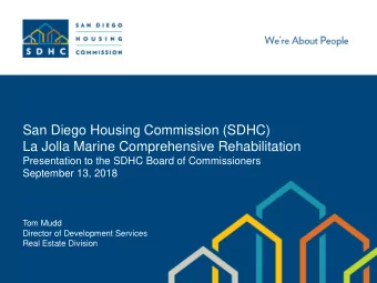 San Diego Housing Commission (SDHC)  La Jolla Marine Comprehensive Rehabilitation  Presentation to