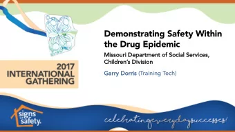 Demonstrating Safety Within  the Drug Epidemic  Missouri Department of Social Servi  vices,  Ch