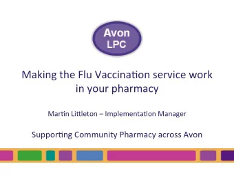 Making  the  Flu  Vaccina0on  service  work    in  your  pharmacy