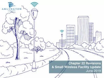 June 2019  Small Wireless Facilities  Arlington is proactively working to comply  with State and