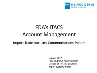 FDAs ITACS  Account Management  Import Trade Auxiliary Communications System  January 2017  Food