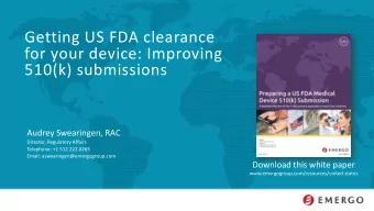 510(k) submissions  Audrey Swearingen, RAC  Director, Regulatory Affairs  Telephone: +1