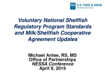 Michael Antee, RS, MS  Office of Partnerships  NESSA Conference  April 9, 2019  Voluntary National