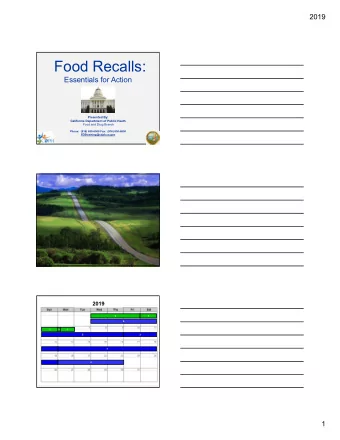 Food Recalls: Essentials for Action Presented By: California Department of Public Heath Food and