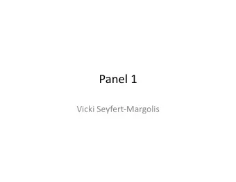 Panel  1      Vicki  Seyfert-Margolis    FDA Driving Biomedical Innovation-A