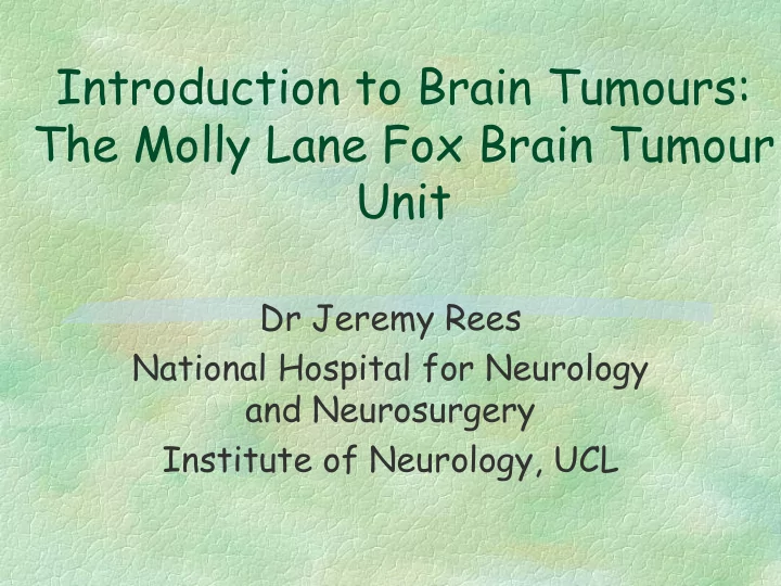 introduction to brain tumours the molly lane fox brain