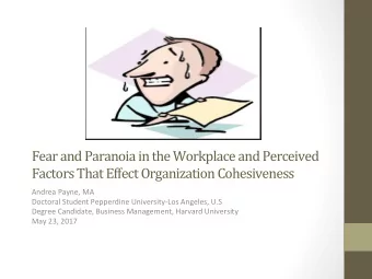 Fear  and  Paranoia  in  the  Workplace  and  Perceived    Factors  That