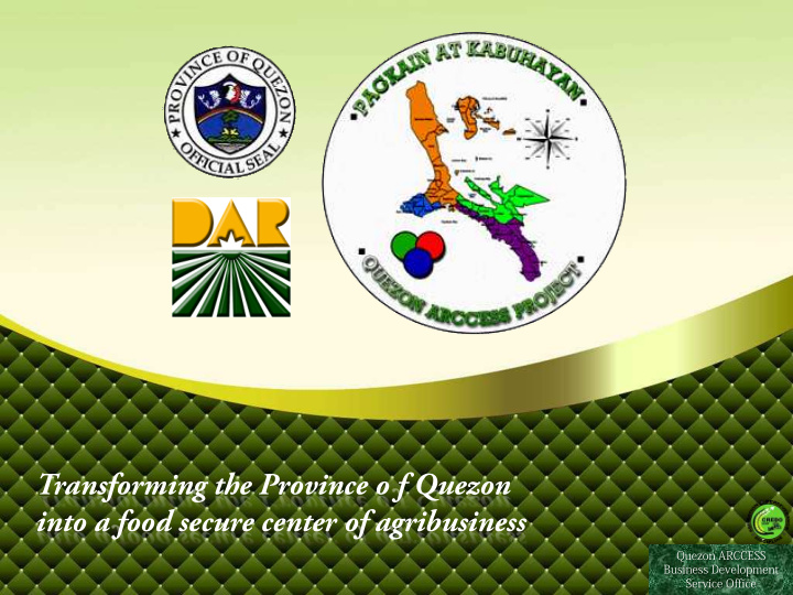 transforming the province o f quezon into a food secure