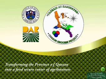 Transforming the Province o f Quezon  into a food secure center of agribusiness  Quezon ARCCESS