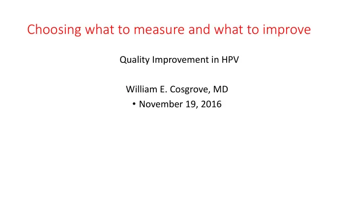 choosing what to measure and what to improve