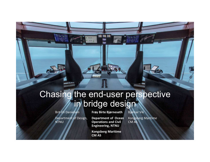 chasing the end user perspective in bridge design