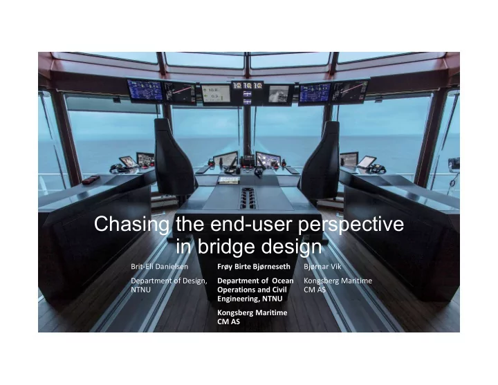 chasing the end user perspective in bridge design