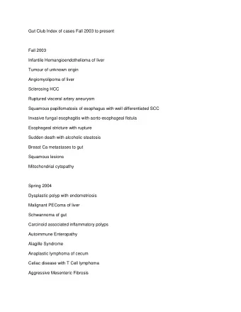 Gut Club Index of cases Fall 2003 to present  Fall 2003  Infantile Hemangioendothelioma of liver