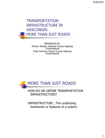 MORE THAN JUST ROADS  HOW DO WE DEFINE TRANSPORTATION  INFRASTRUCTURE?  INFRASTRUCTURE : The