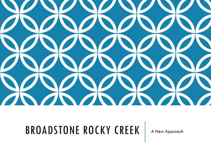 broadstone rocky creek