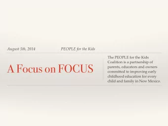 A Focus on FOCUS  parents, educators and owners  committed to improving early  childhood education