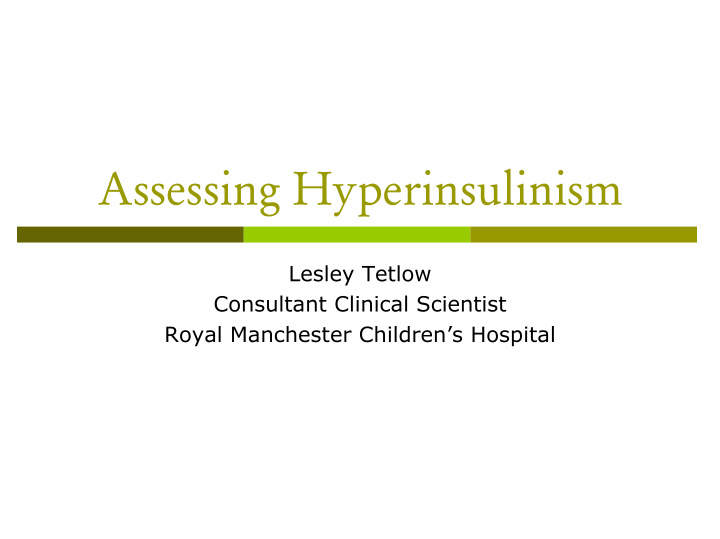 assessing hyperinsulinism