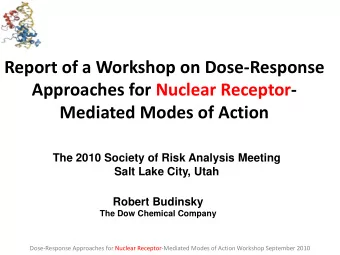 Report of a Workshop on Dose-Response  Approaches for Nuclear Receptor-  Mediated Modes of Action
