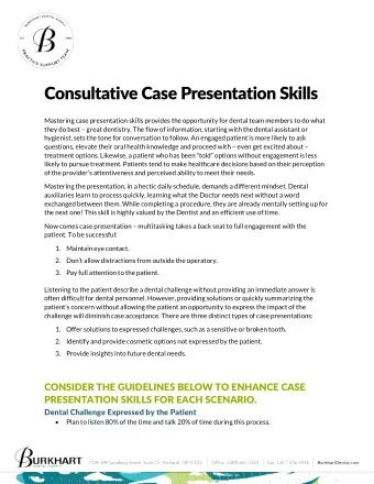 Consultative Case Presentation Skills  Mastering case presentation skills provides the opportunity