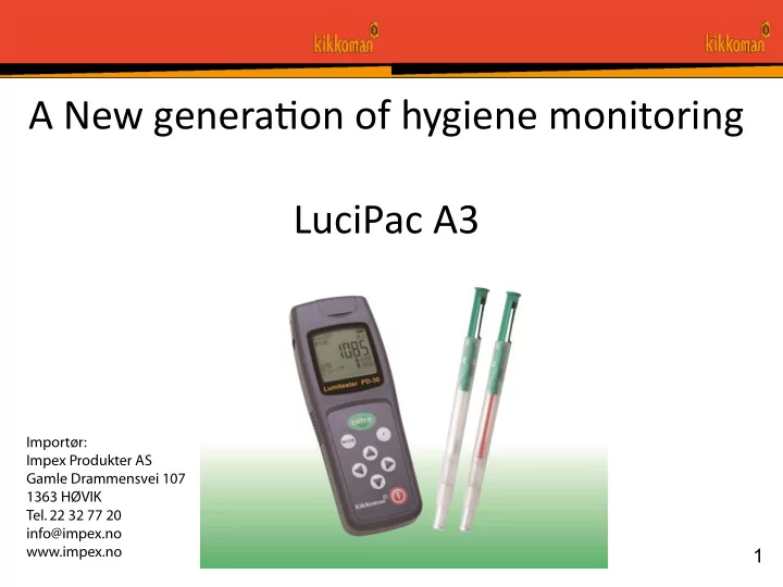 a new genera tjon of hy giene moni t oring lucipac a3