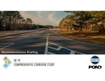 Recommendations Briefing  Study Purpose  Establish a unified vision  NORTH  for the corridor
