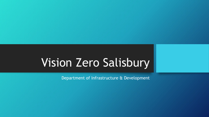vision zero salisbury