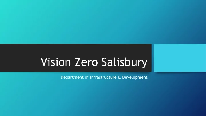 vision zero salisbury