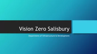 Vision Zero Salisbury  Department of Infrastructure &amp; Development  VZSBY   Cities that have