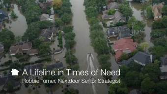 A Lifeline in Times of Need   Robbie Turner, Nextdoor Senior Strategist  Nextdoor is actively