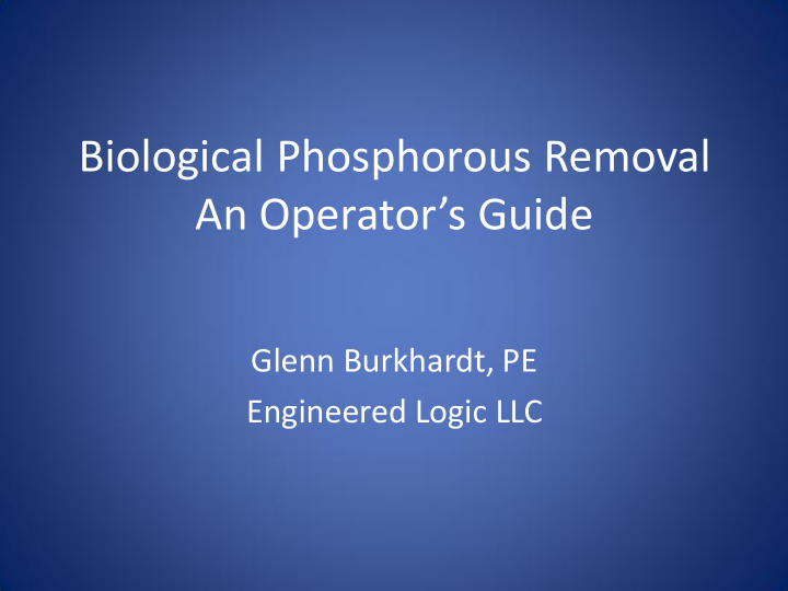 biological phosphorous removal an operator s guide