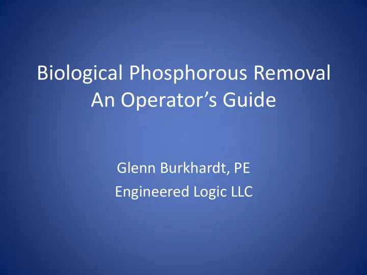 biological phosphorous removal an operator s guide