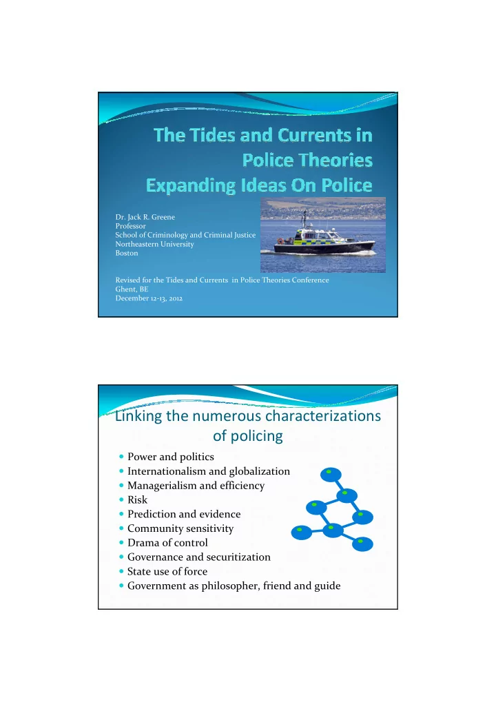 linking the numerous characterizations of policing