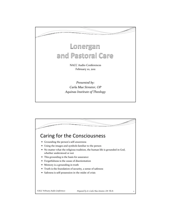 caring for the consciousness