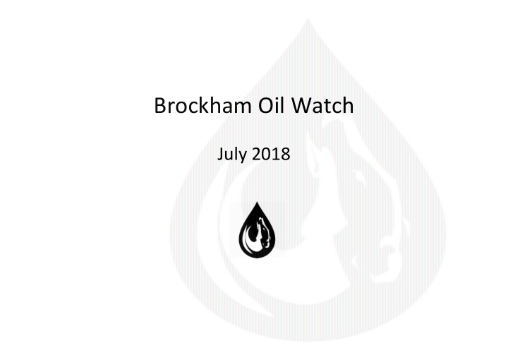 brockham oil watch