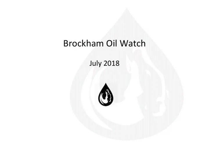 brockham oil watch