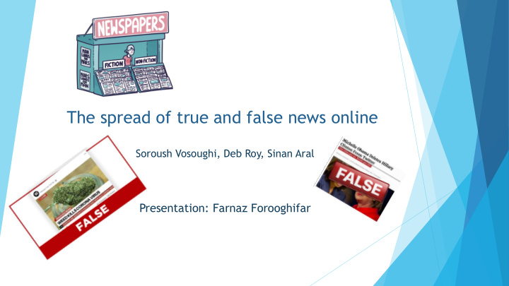 the spread of true and false news online