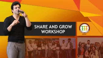 SHARE AND GROW  WORKSHOP  WORKSHOPS  WORKSHOPS  HIMANSHU ASHOK MALHOTRA  FOUNDER SHARE AND GROW  An