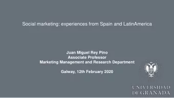 Social marketing: experiences from Spain and LatinAmerica  Juan Miguel Rey Pino  Associate