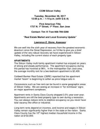 CCIM Silicon Valley  Tuesday, November 28, 2017  12:00 p.m.  1:15 p.m. (with Q &amp; A)  First