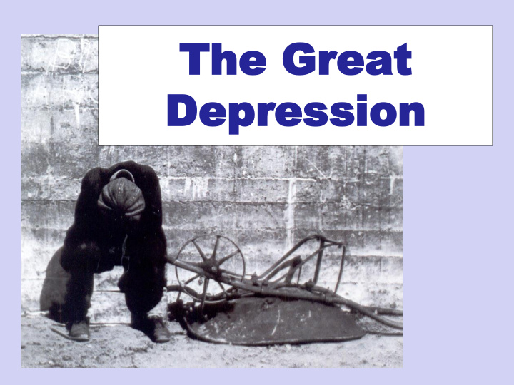 the grea the great t depr depress ession ion economic