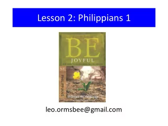 Lesson  2:  Philippians  1  leo.ormsbee@gmail.com  Four  Thieves  That  Rob