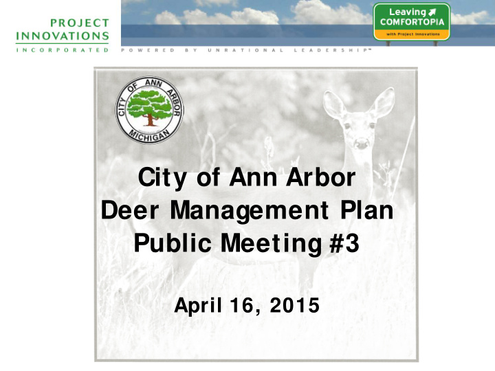 city of ann arbor deer management plan public meeting 3